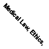 Medical Law, Ethics, & Bioethics for the Health Professions (Paperback) Z2